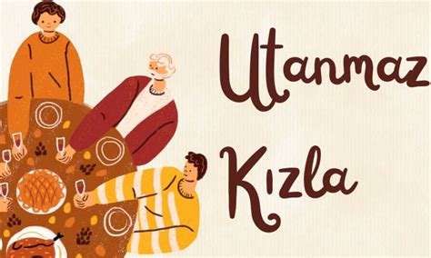 utanmazkizlad|The Multifaceted Interpretation of Utanmaz Kızla in Turkish Culture